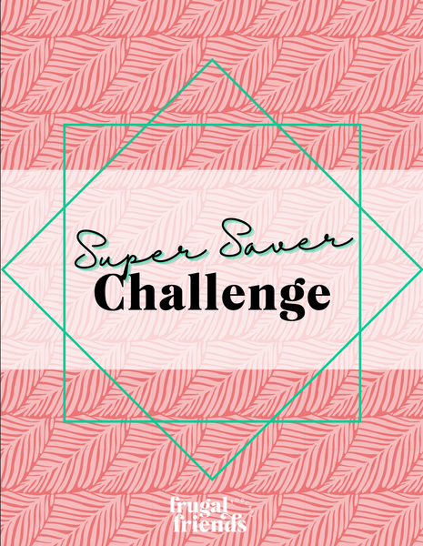 Super Saver Challenge {Digital Download}